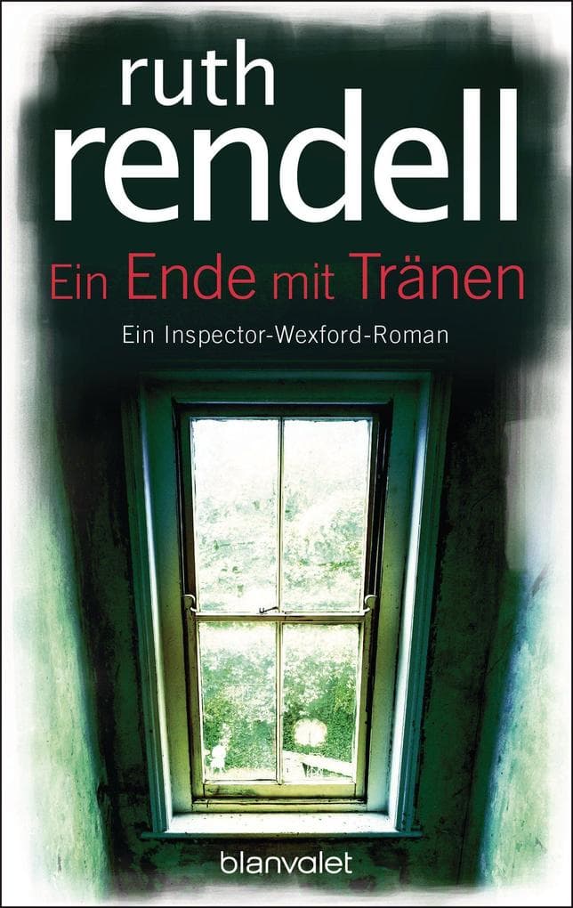 Ein Ende mit Tränen: Ein Inspector-Wexford-Roman
