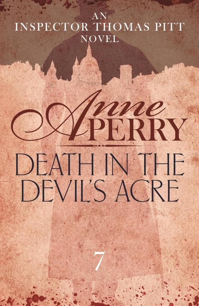 Death in the Devil's Acre (Thomas Pitt Mystery, Book 7): Explore the mysteries of Victorian London with Inspector Pitt