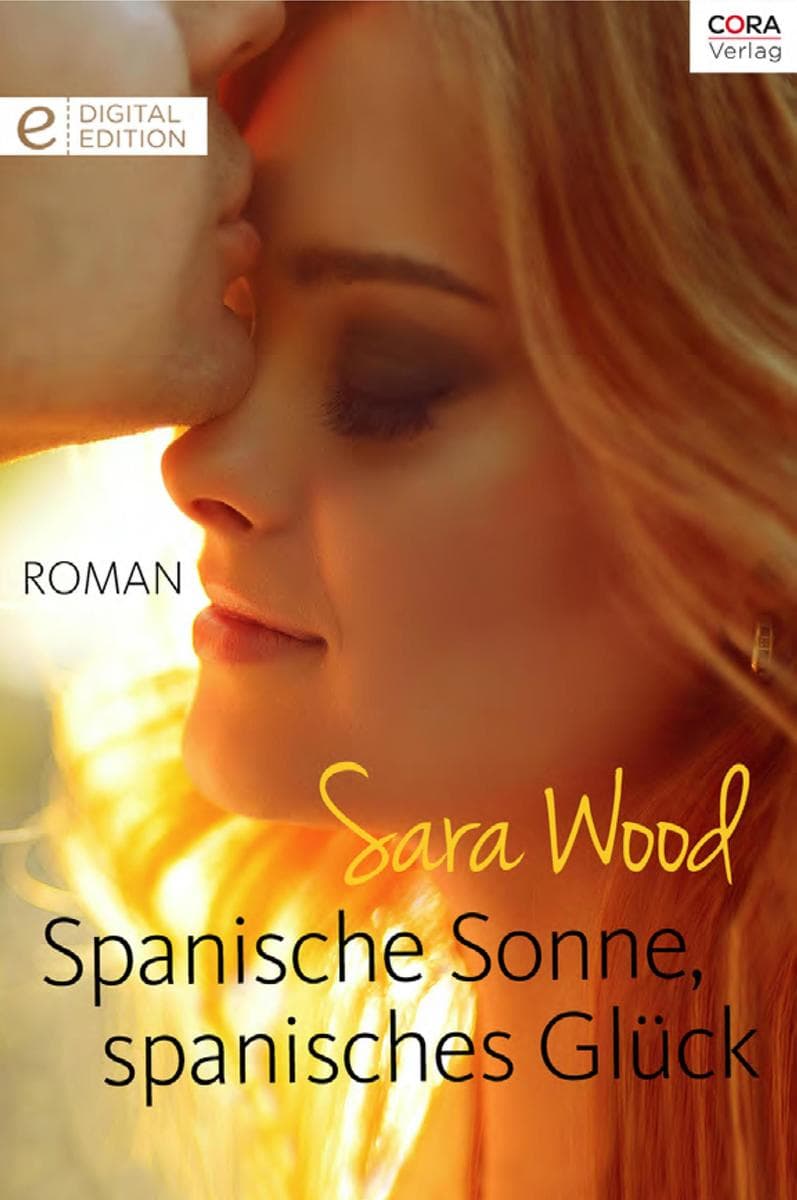 Spanische Sonne, spanisches Glück: Digital Edition