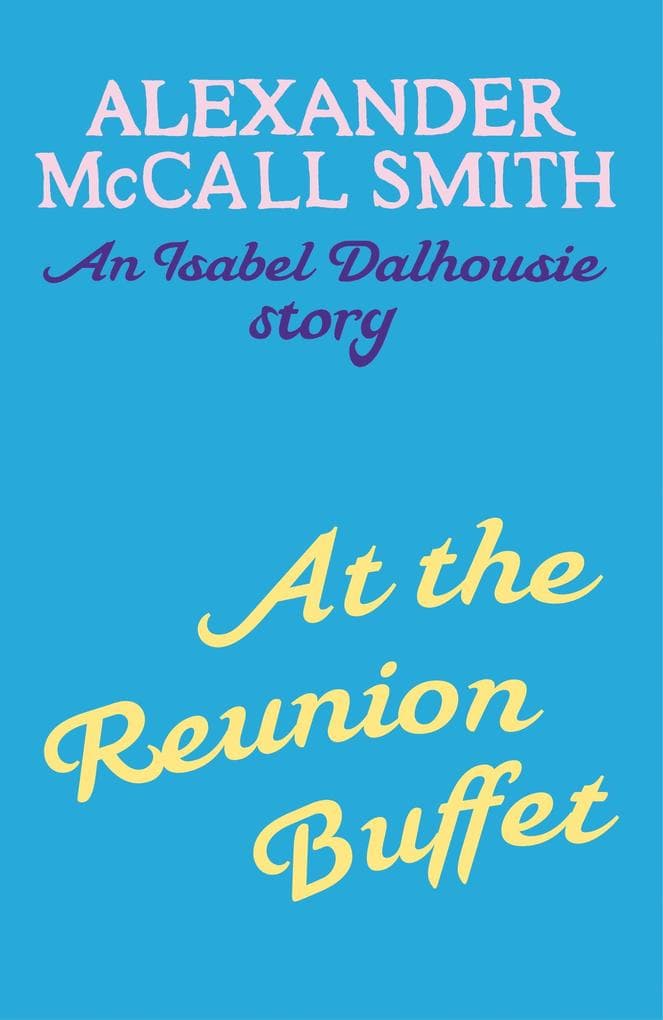 At the Reunion Buffet: An Isabel Dalhousie story