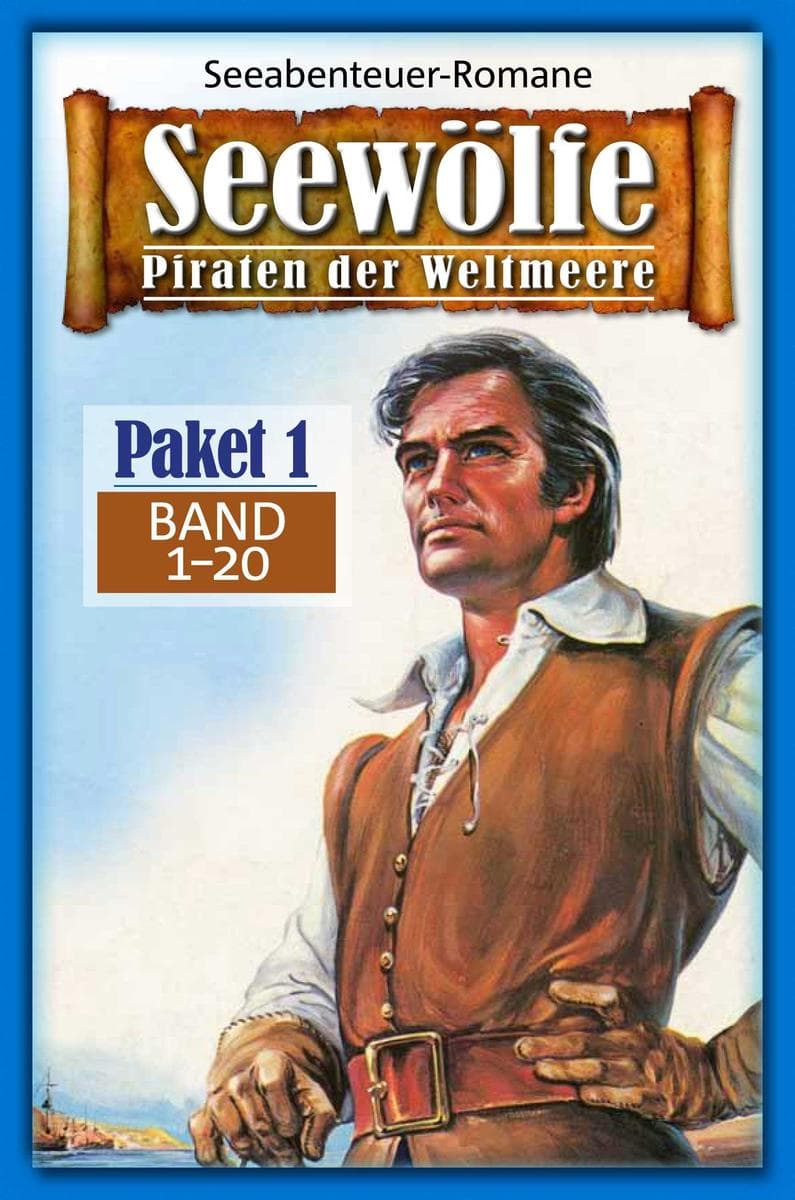 Seewölfe Paket 1: Seewölfe - Piraten der Weltmeere, Band 1 bis 20