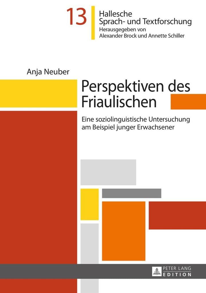 Perspektiven des Friaulischen: Eine soziolinguistische Untersuchung am Beispiel junger Erwachsener