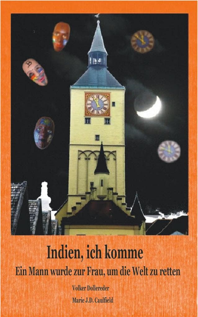 Indien, ich komme: Ein Mann wurde zur Frau, um die Welt zu retten