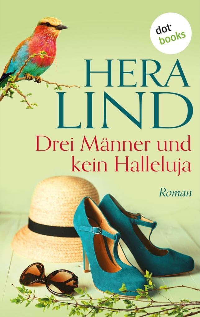 Drei Männer und kein Halleluja: Roman