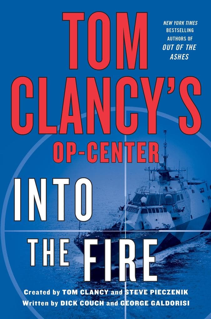 Tom Clancy's Op-Center: Into the Fire: A Novel