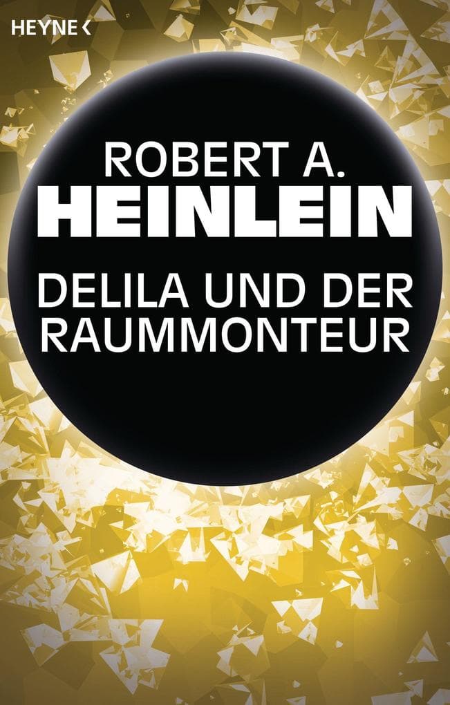 Delila und der Raummonteur: Roman