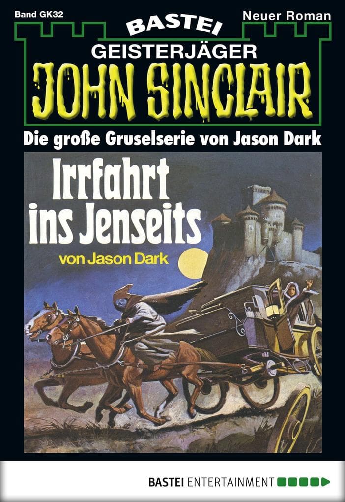 John Sinclair Gespensterkrimi - Folge 32: Irrfahrt ins Jenseits
