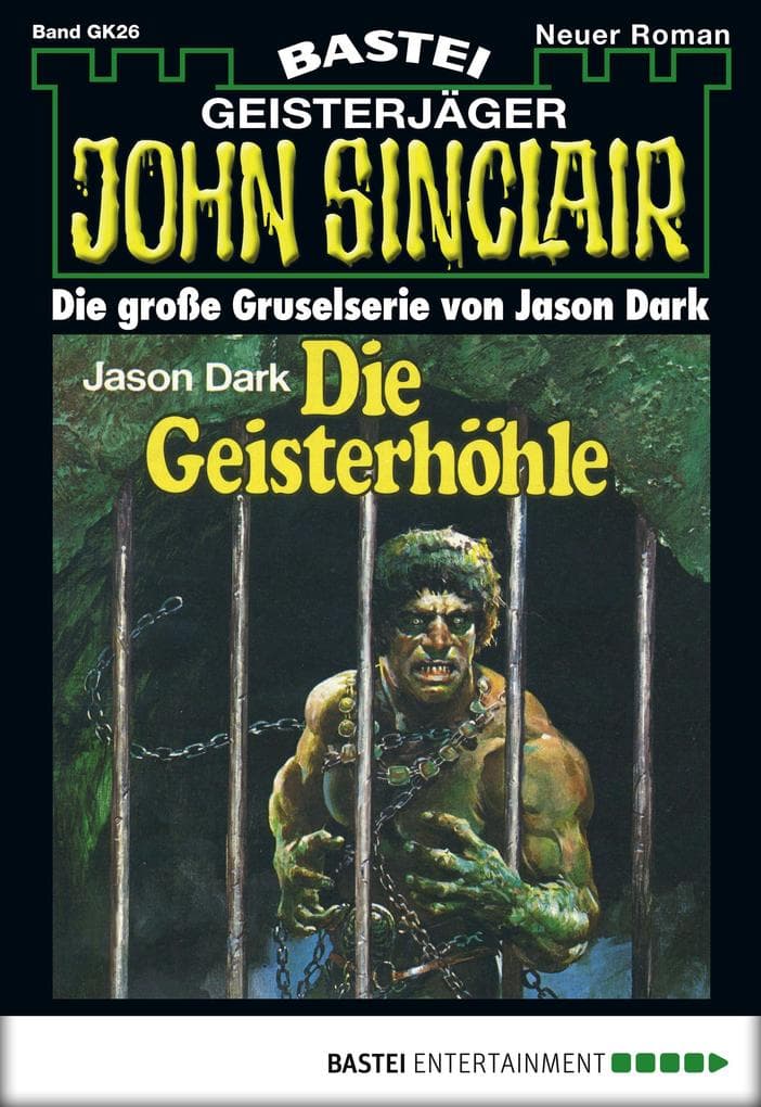 John Sinclair Gespensterkrimi - Folge 26: Die Geisterhöhle