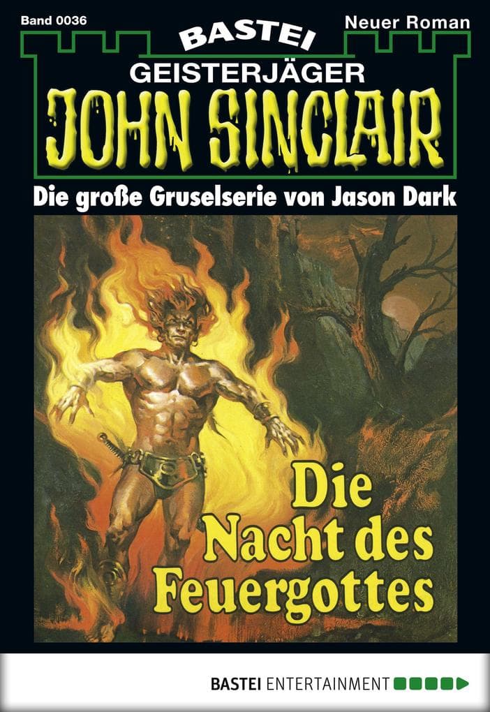 John Sinclair 36: Die Nacht des Feuergottes