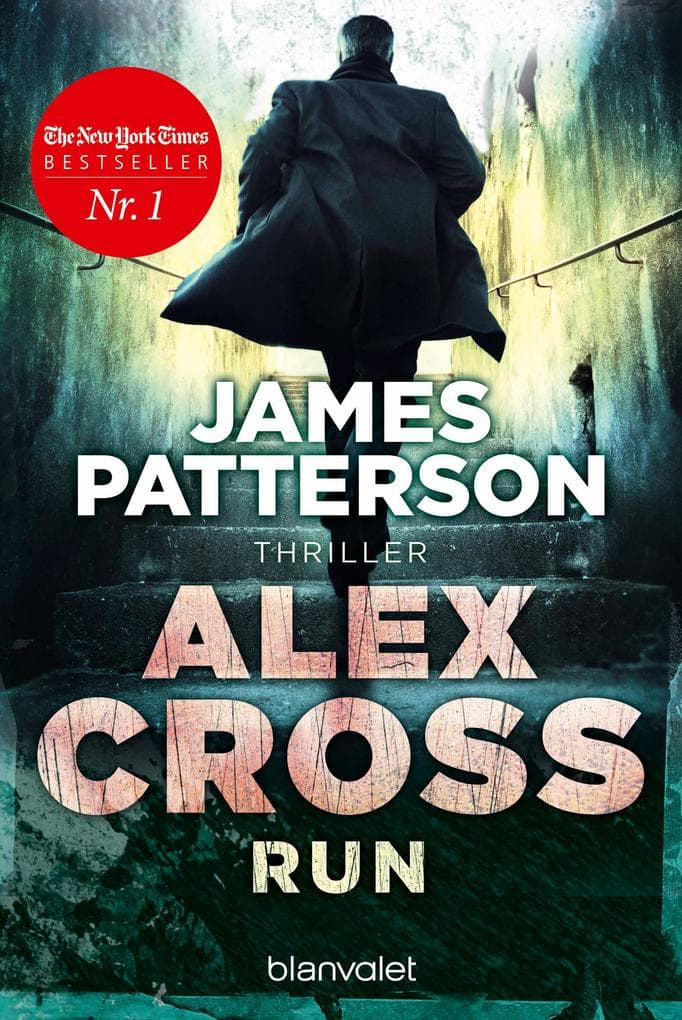 Alex Cross - Run: Thriller