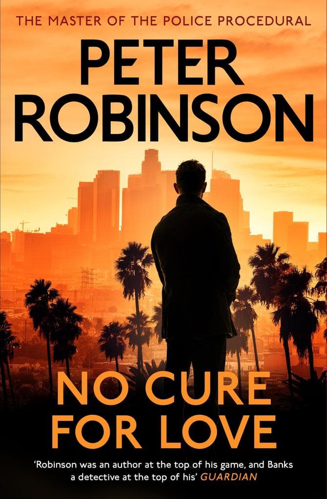 No Cure For Love: a gripping standalone crime thriller from the master of the police procedural