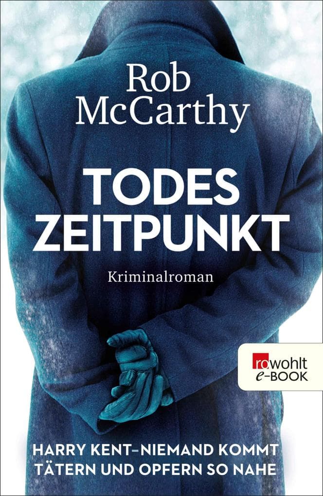Todeszeitpunkt: Harry Kent - Niemand kommt Tätern und Opfern so nahe: Kriminalroman