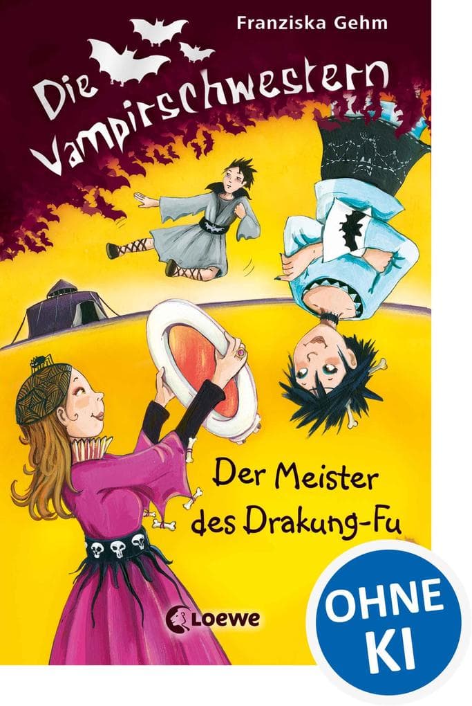 Die Vampirschwestern (Band 7) - Der Meister des Drakung-Fu: Lustiges Fantasybuch für alle Vampirfans ab 10 Jahren - Der Kinderbuch-Klassiker über Freundschaft, die erste Liebe und jede Menge Abenteuer
