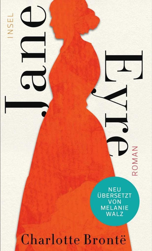 Jane Eyre: Roman | Der Klassiker in grandioser, zeitgemäßer Neuübersetzung