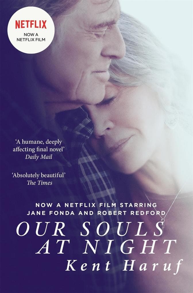 Our Souls at Night: A moving love story about second chances, adapted into a film starring Jane Fonda and Robert Redford