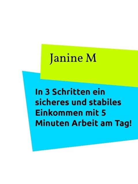 In 3 Schritten ein sicheres und stabiles Einkommen mit 5 Minuten Arbeit am Tag: Geld im Internet verdienen mit My Advertising Pays (MAP)