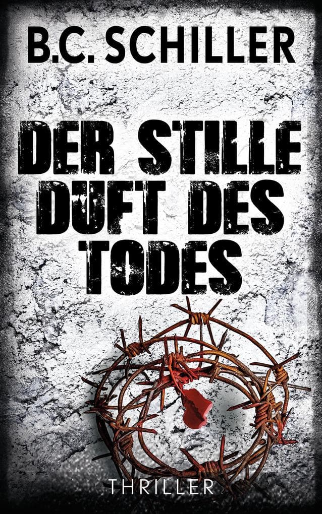 Der stille Duft des Todes: Thriller