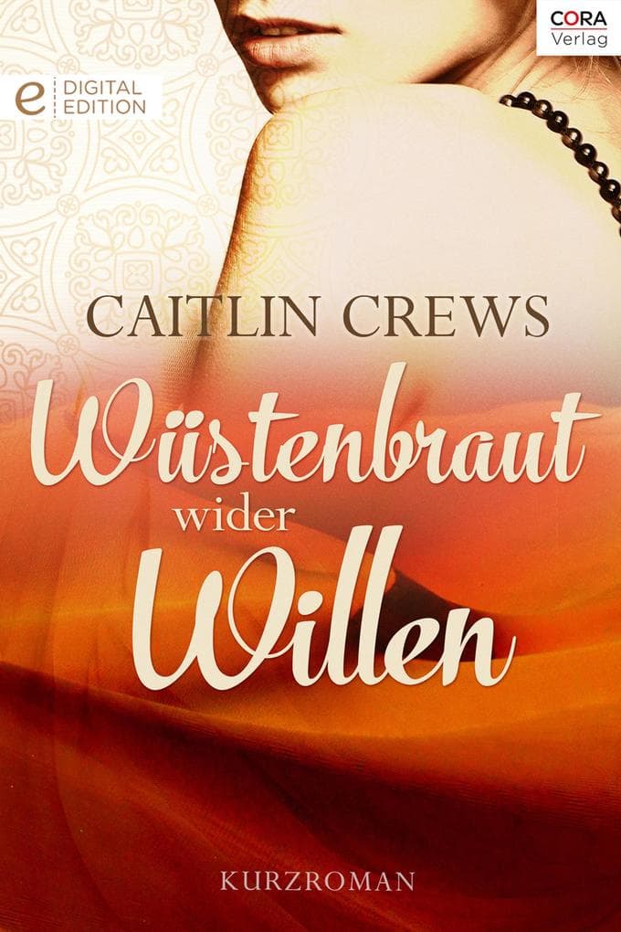 Wüstenbraut wider Willen: Digital Edition
