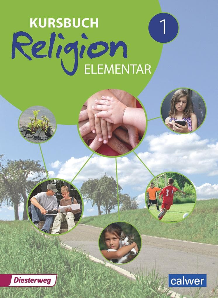 Kursbuch Religion Elementar 1 - Neuausgabe 2016: Arbeitsbuch für den Religionsunterricht im 5./6. Schuljahr, Schulbuch