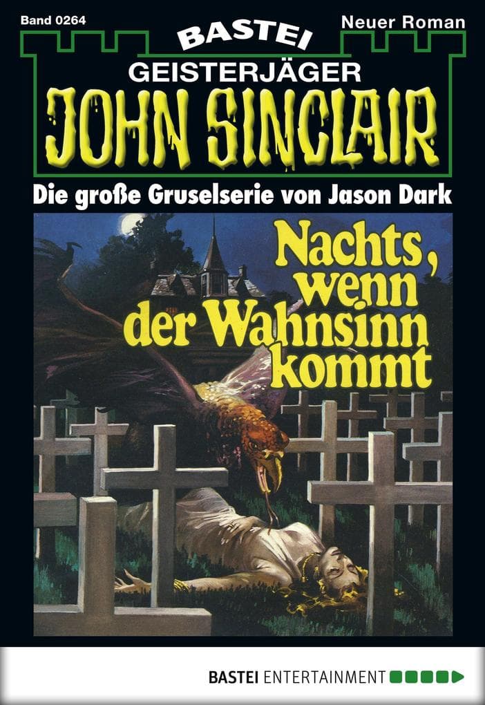 John Sinclair 264: Nachts, wenn der Wahnsinn kommt