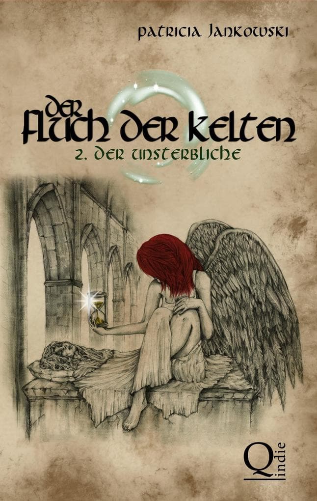 Der Fluch der Kelten: 2. Der Unsterbliche