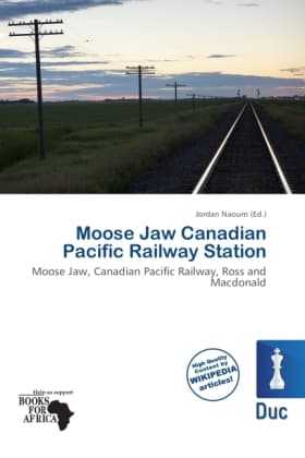 Moose Jaw Canadian Pacific Railway Station: Moose Jaw, Canadian Pacific Railway, Ross and Macdonald