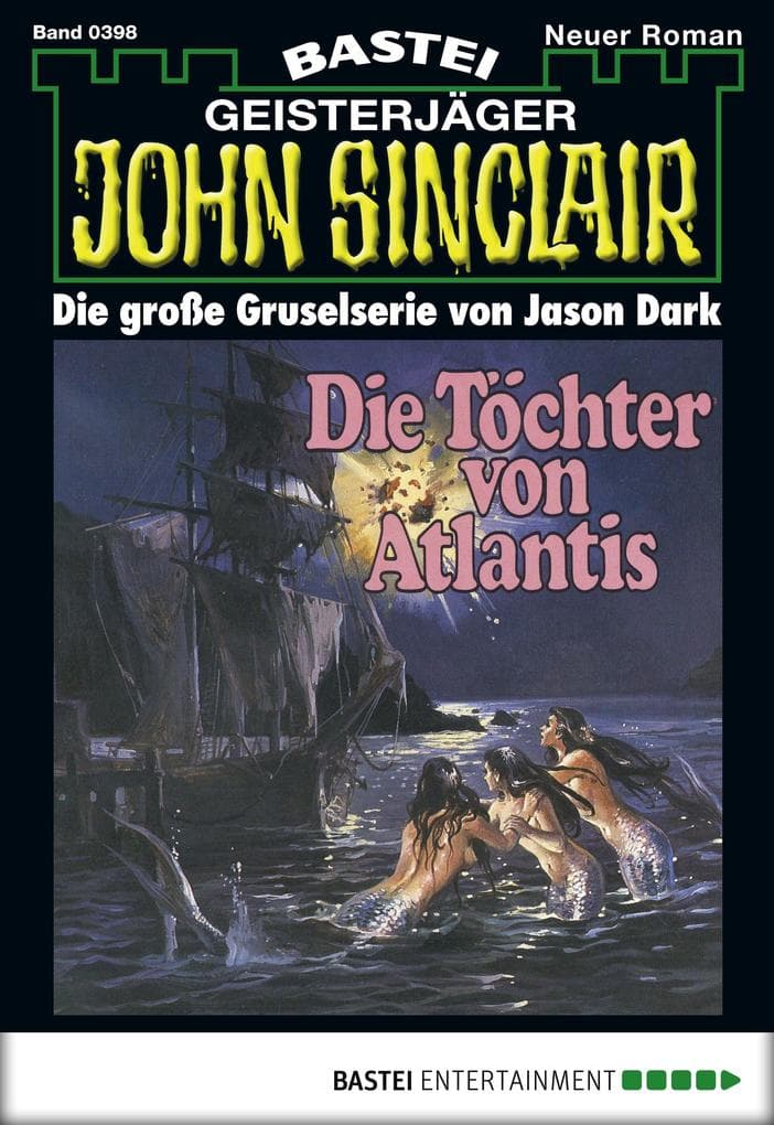 John Sinclair 398: Die Töchter von Atlantis (2. Teil)