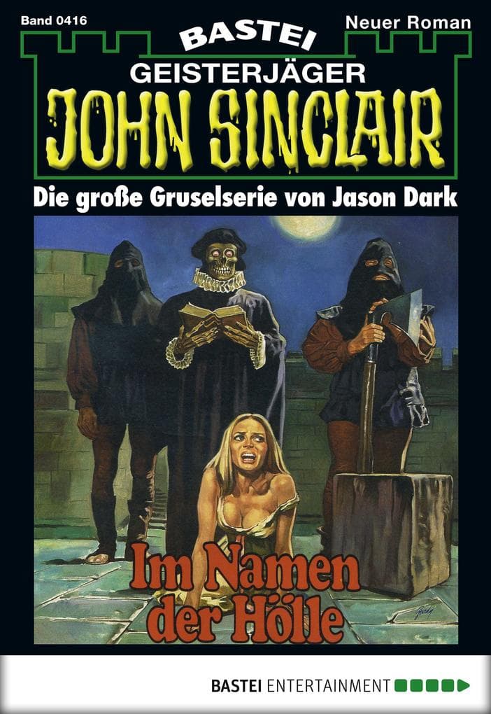 John Sinclair 416: Im Namen der Hölle