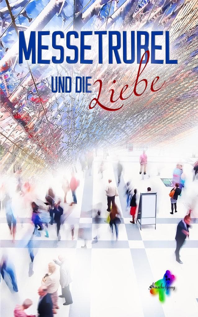 Messetrubel und die Liebe: 8 Messe-Storys