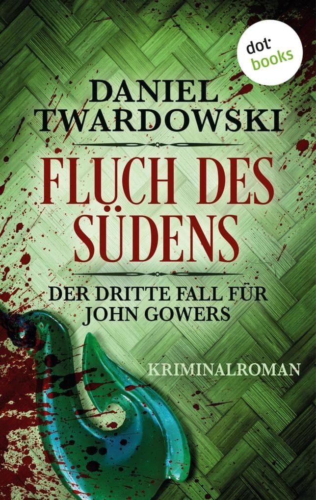 Fluch des Südens: Der dritte Fall für John Gowers: Kriminalroman
