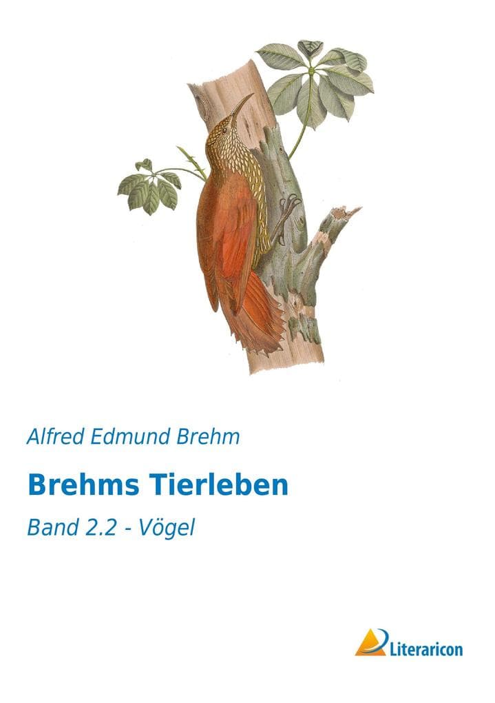 Brehms Tierleben: Band 2.2 - Vögel