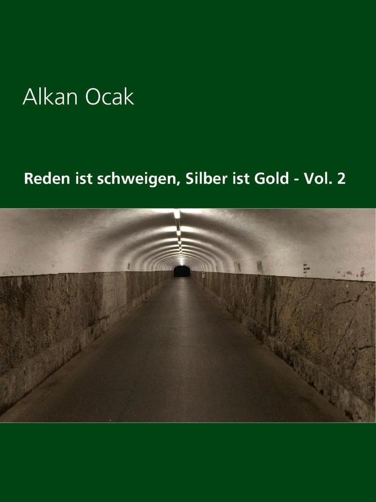 Reden ist schweigen, Silber ist Gold - Vol. 2