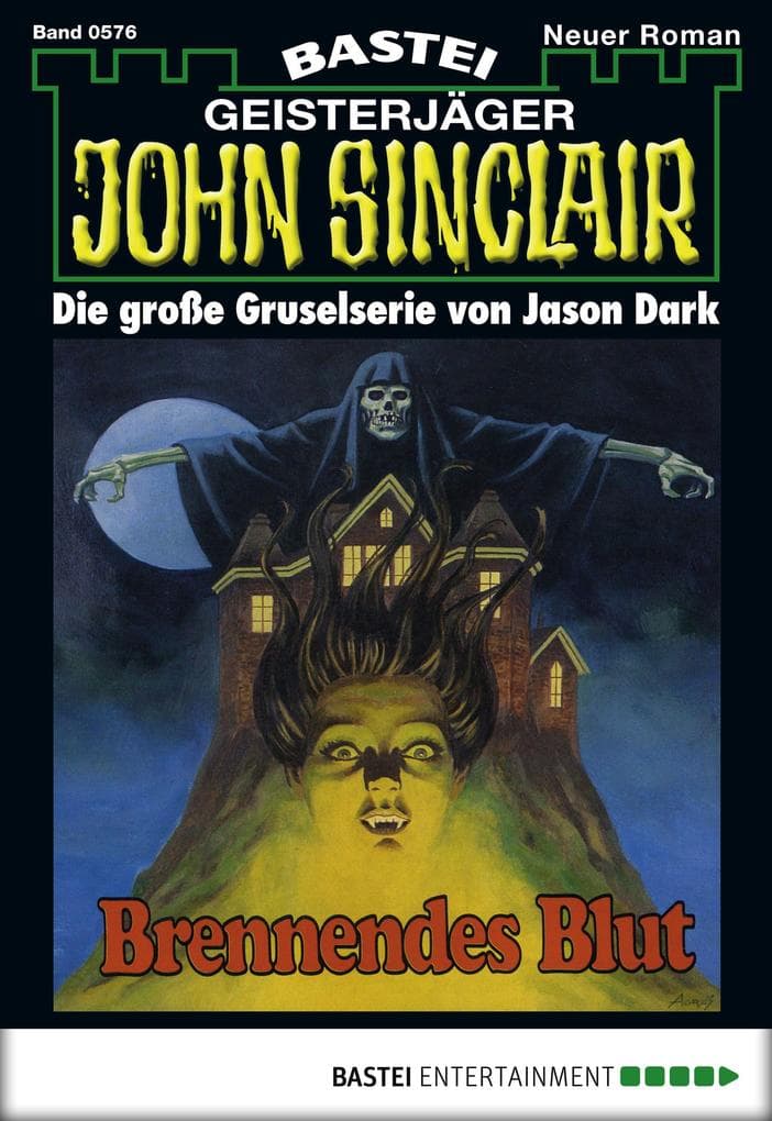 John Sinclair 576: Brennendes Blut (2. Teil)