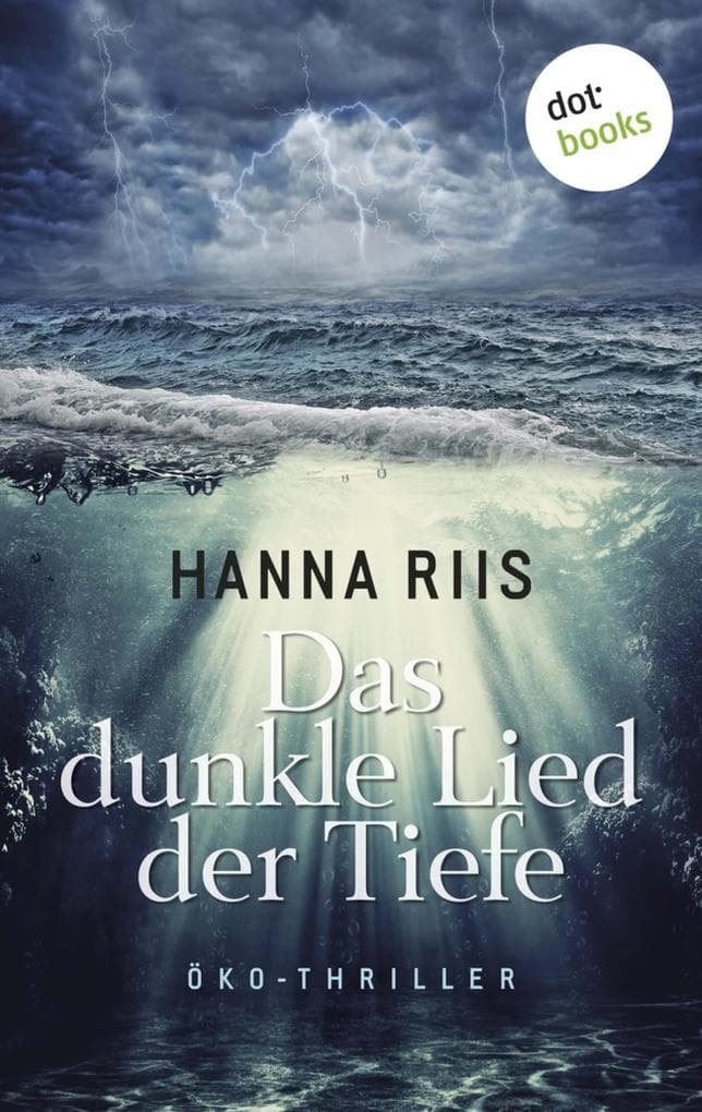 Das dunkle Lied der Tiefe: Öko-Thriller