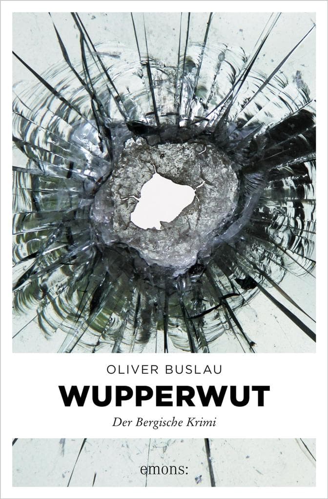 Wupper Wut: Der Bergische Krimi