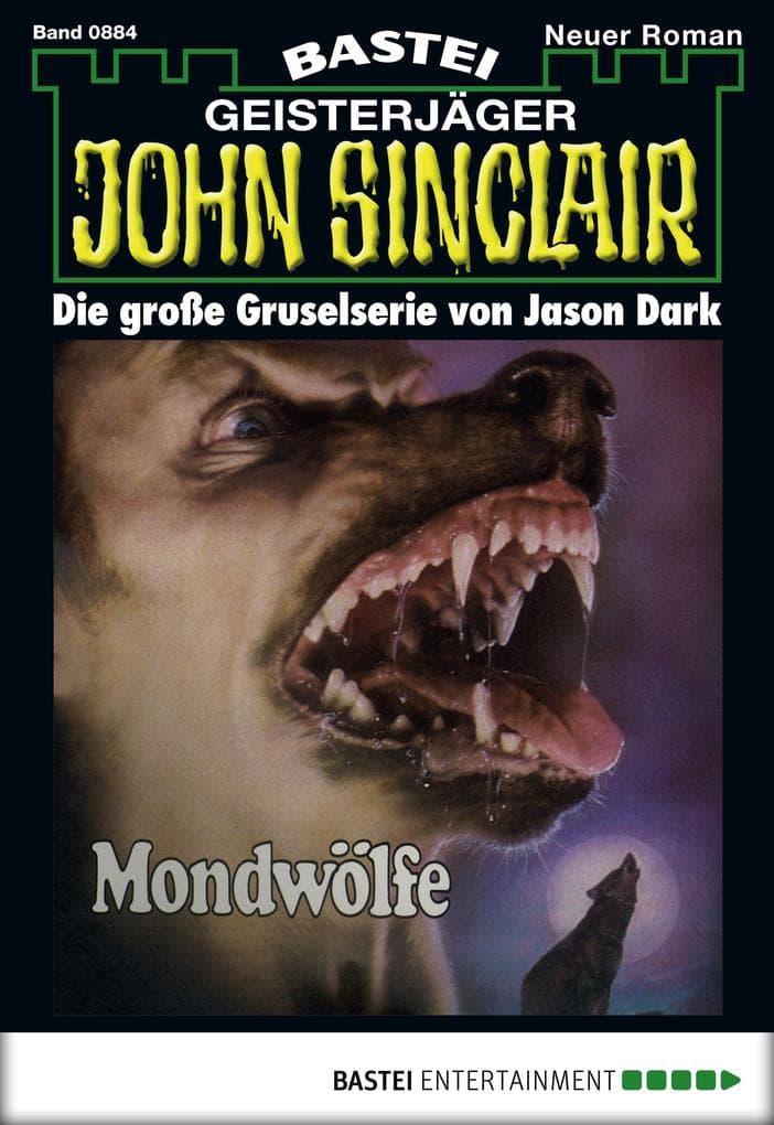 John Sinclair 884: Mondwölfe (1. Teil)