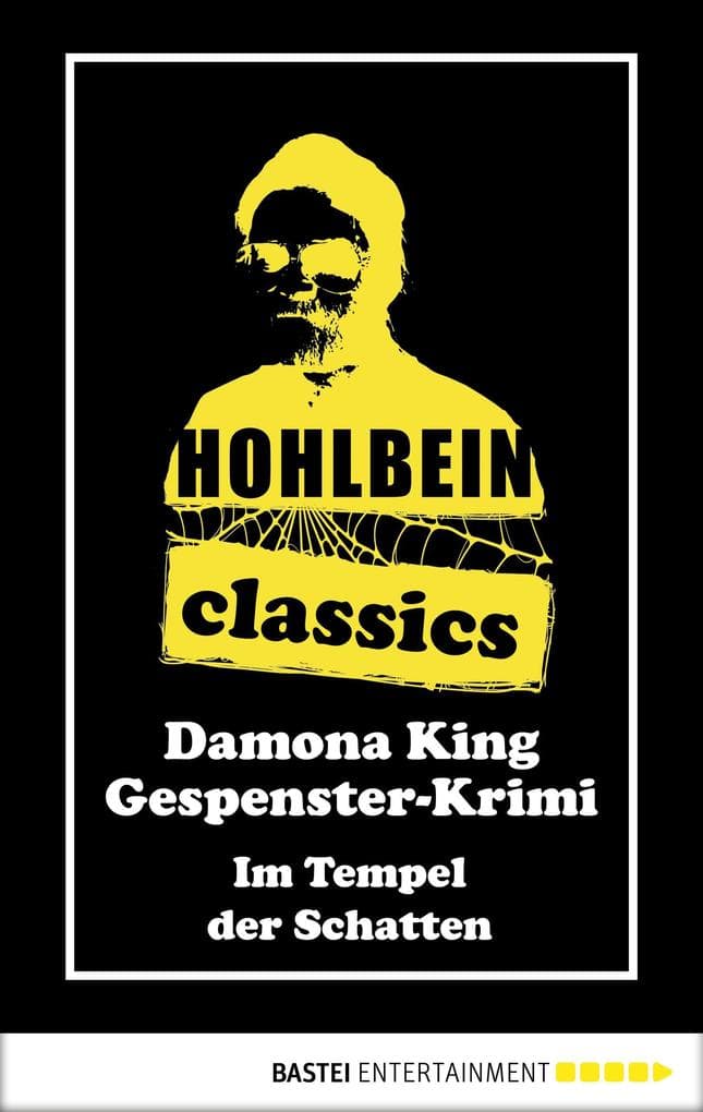 Hohlbein Classics - Im Tempel der Schatten: Ein Gespenster-Krimi