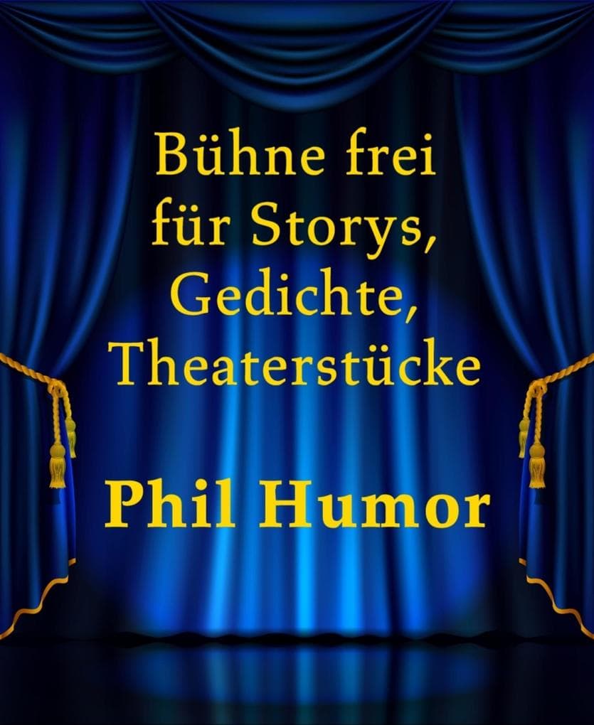 Bühne frei für Storys, Gedichte, Theaterstücke