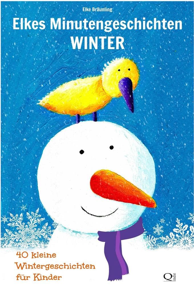 Elkes Minutengeschichten - Winter: 40 kleine Wintergeschichten für Kinder