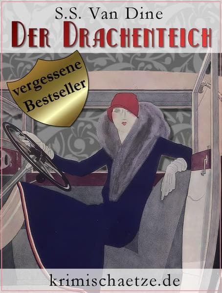 Der Drachenteich: Ein Fall für Philo Vance. Kriminalroman aus New York.