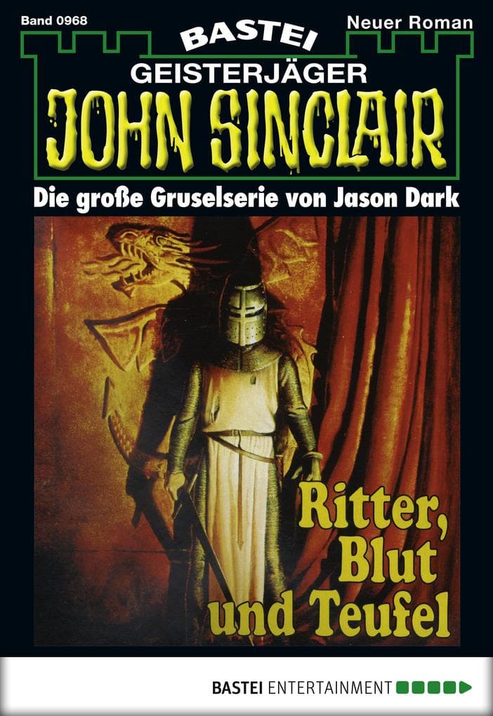 John Sinclair 968: Ritter, Blut und Teufel