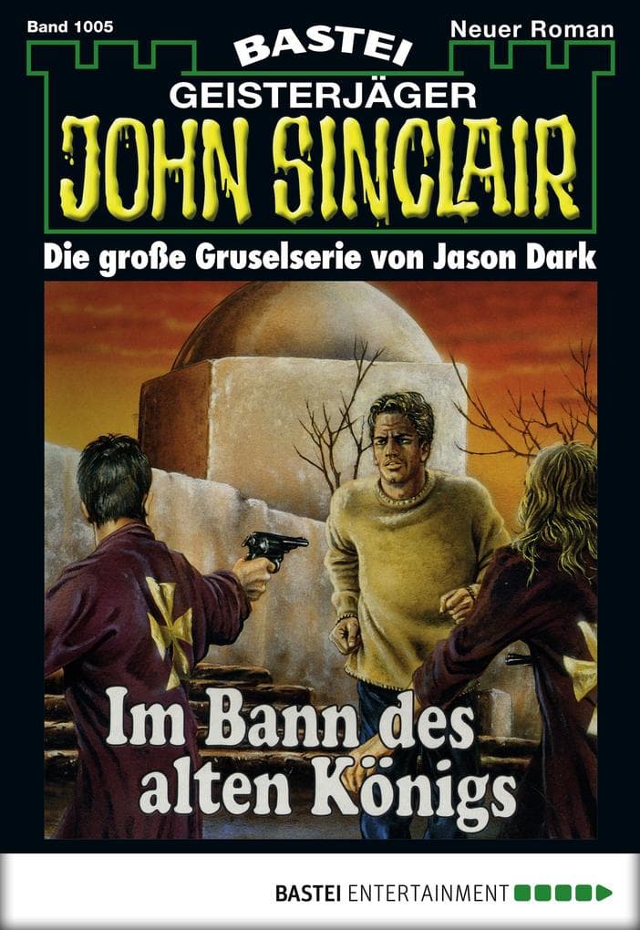 John Sinclair 1005: Im Bann des alten Königs (6. Teil)