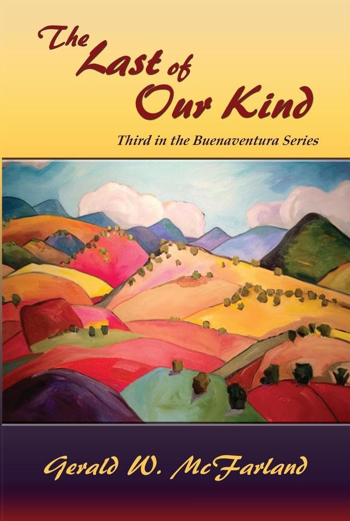 The Last of Our Kind: Third in the Buenaventura Series