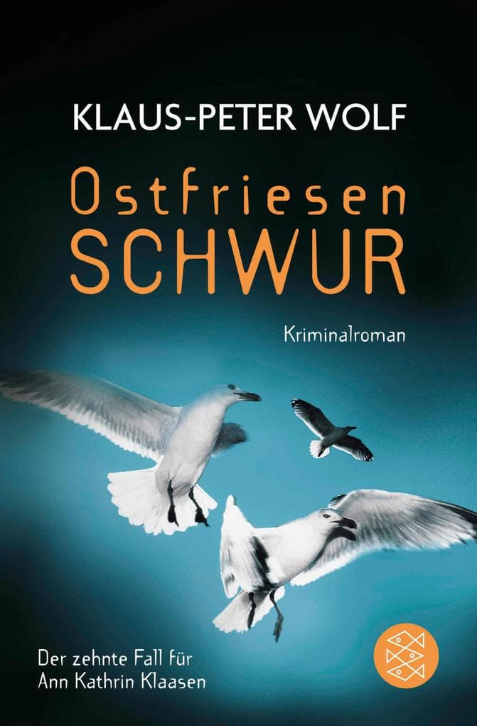 Ostfriesenschwur: Der zehnte Fall für Ann Kathrin Klaasen