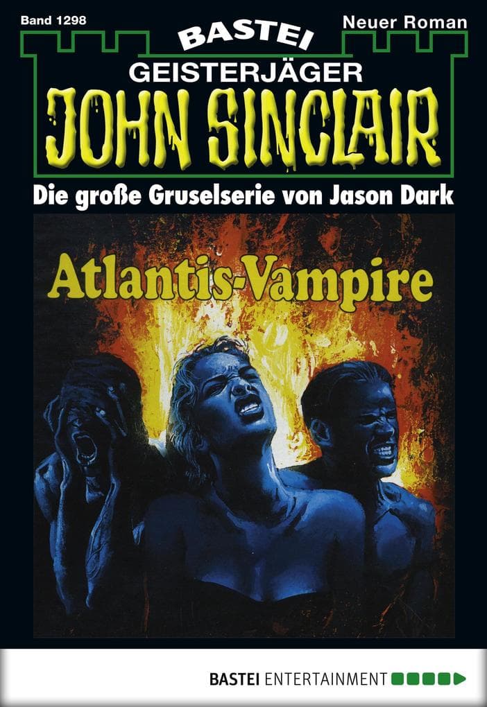 John Sinclair 1298: Atlantis-Vampire (2. Teil)
