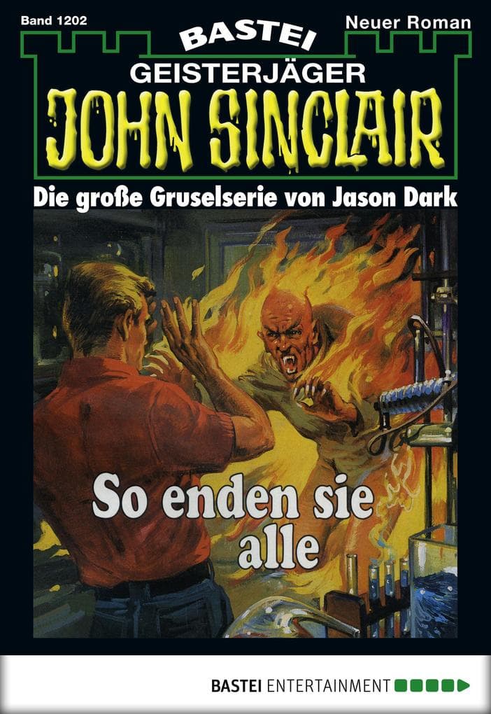 John Sinclair 1202: So enden sie alle (3. Teil)