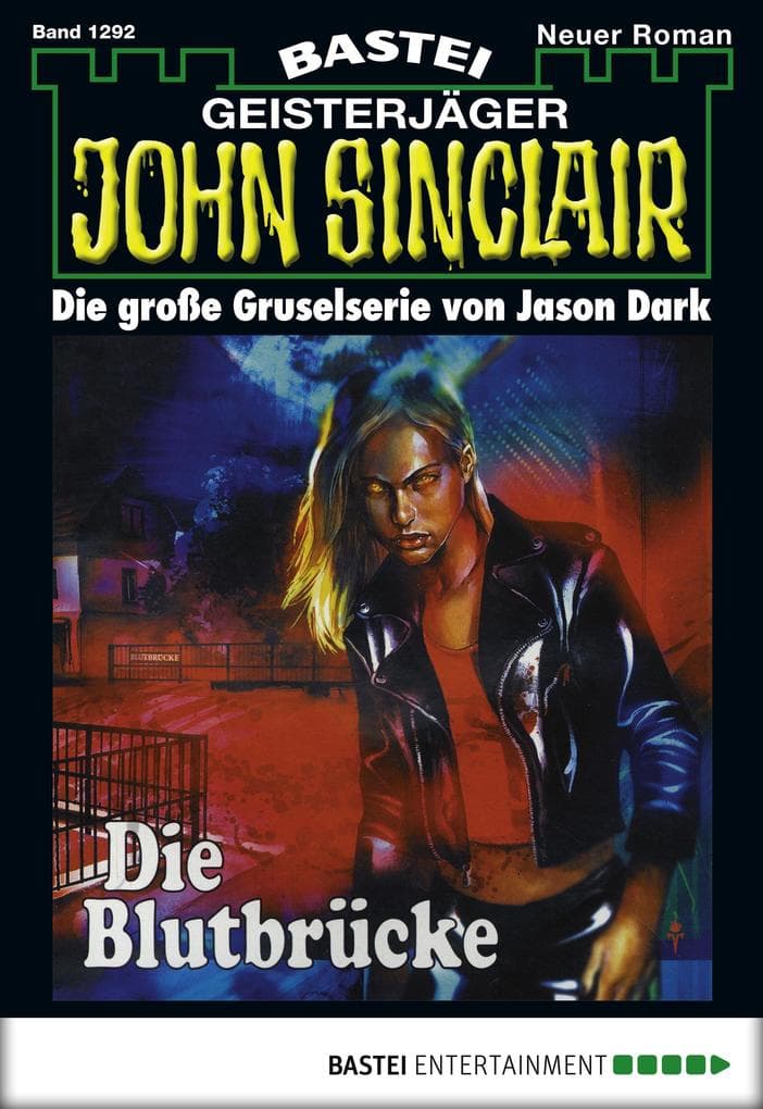 John Sinclair 1292: Die Blutbrücke (1. Teil)