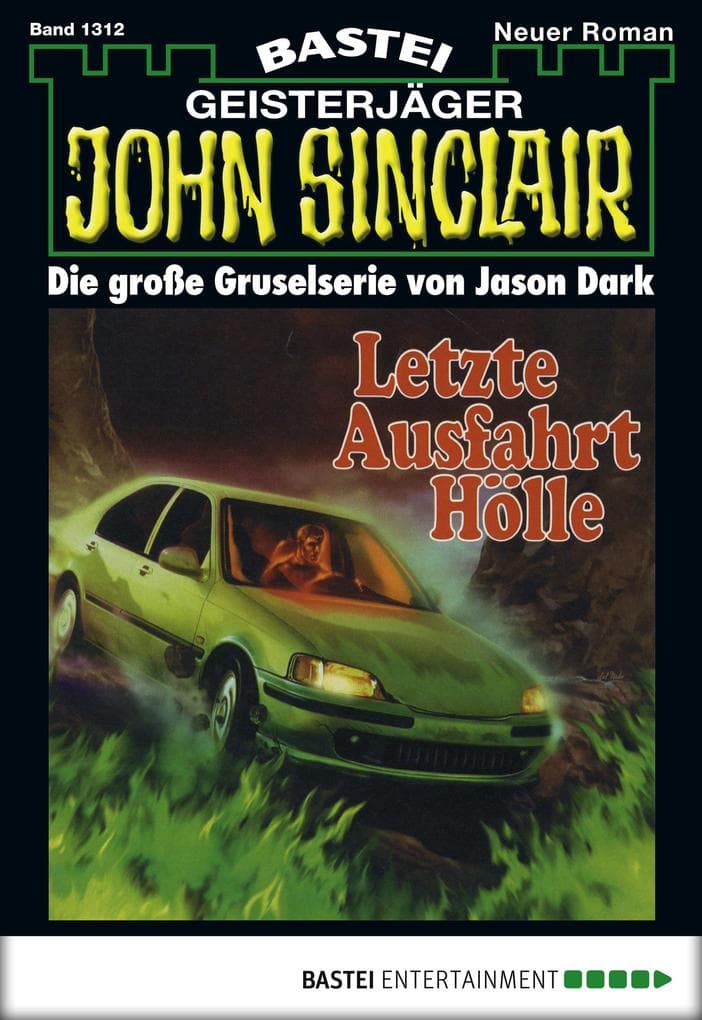 John Sinclair 1312: Letzte Ausfahrt Hölle