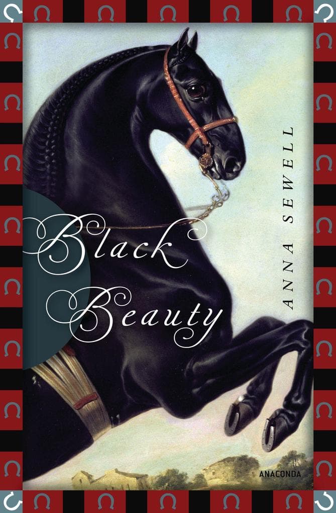 Anna Sewell, Black Beauty: Vollständige, ungekürzte Ausgabe