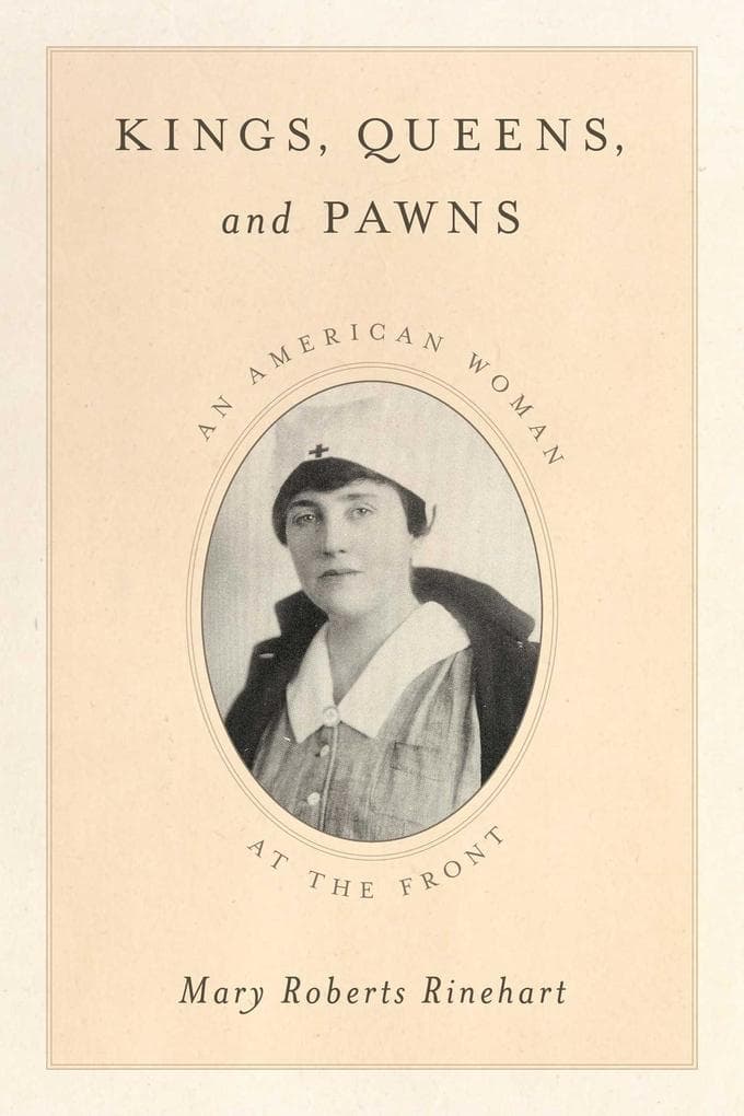 Kings, Queens, and Pawns: An American Woman at the Front